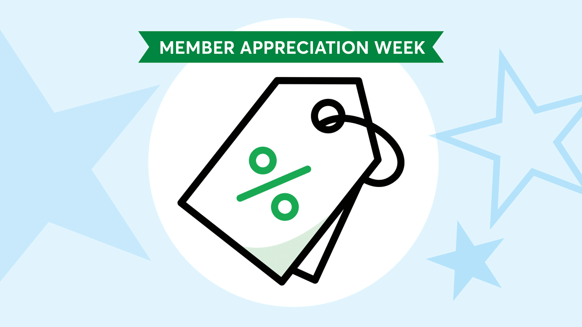 It’s Member Appreciation Week!
