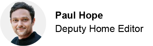 Paul Hope | Deputy Home Editor